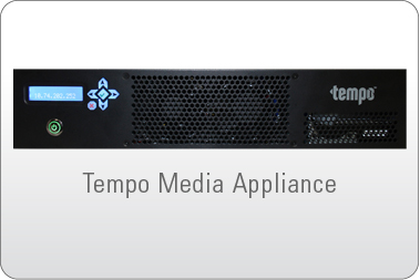 Tempo Media Appliance